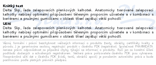 Inkont.kalhotky Delta Slip L1 25ks